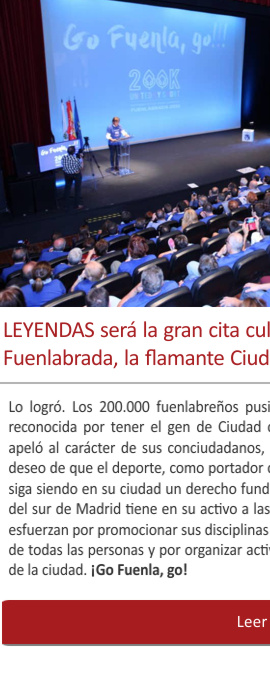 LEYENDAS será la gran cita cultural y deportiva de Fuenlabrada, la flamante Ciudad del Deporte Europea 2019