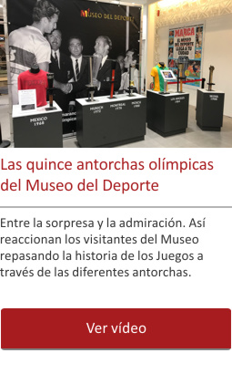 Las quince antorchas olímpicas del Museo