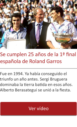 Se cumplen 25 años de la 1ª final española de Roland Garros