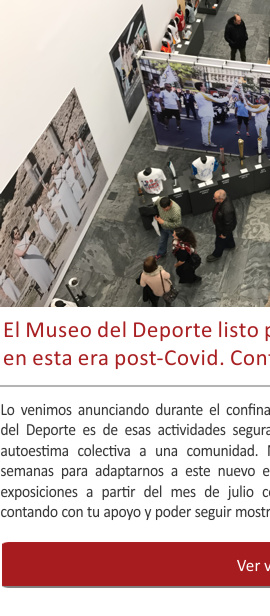 El Museo del Deporte listo para nuevos destinos en la era post-Covid