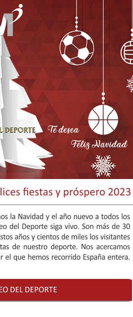 Museo del Deporte desea felices fiestas y pr贸spero 2023