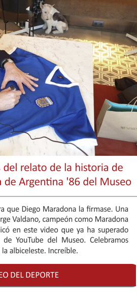 Se superan las 100,000 visitas del relato de la historia de Jorge Valdano de la camiseta de Argentina 86 del Museo
