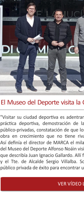 El Museo del Deporte visita la Ciudad del Deporte de La Nucía