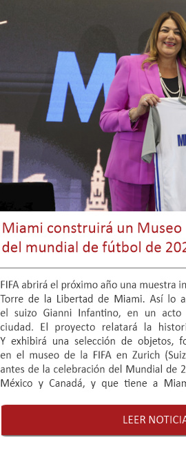 Miami construirá un Museo del Fútbol como promoción del mundial de fútbol de 2026