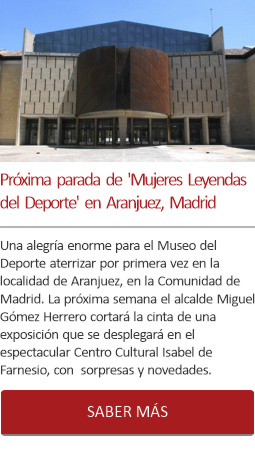 Próxima parada de 'Mujeres Leyendas del Deporte' en Aranjuez, en la Comunidad de Madrid