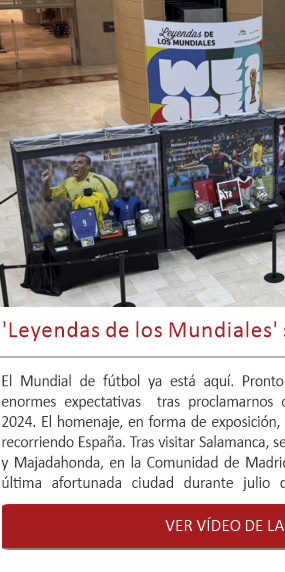 Leyendas de los Mundiales' sigue recorriendo España