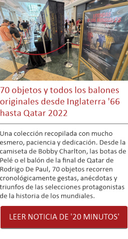 70 objetos y todos los balones originales desde Inglaterra '66 hasta Qatar 2022