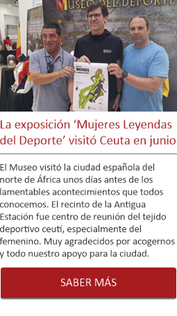La exposición ‘Mujeres Leyendas del Deporte’ visitó Ceuta en junio
