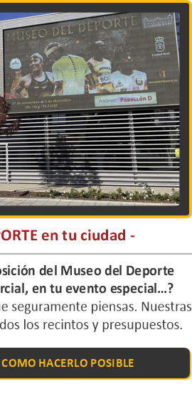 ¿Te gustaría contar con una exposición del Museo del Deporte en tu ciudad?