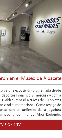 Las 'Leyendas Femeninas' brillaron en el Museo de Albacete