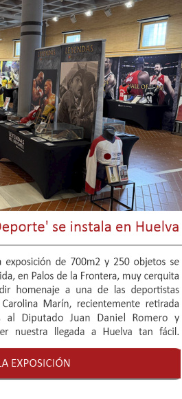 La exposición 'Leyendas del Deporte' se instala en Huelva